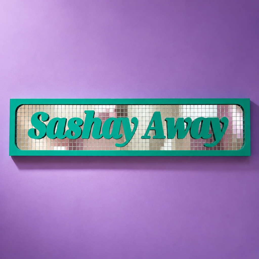 Sashay Away Disco Sign
